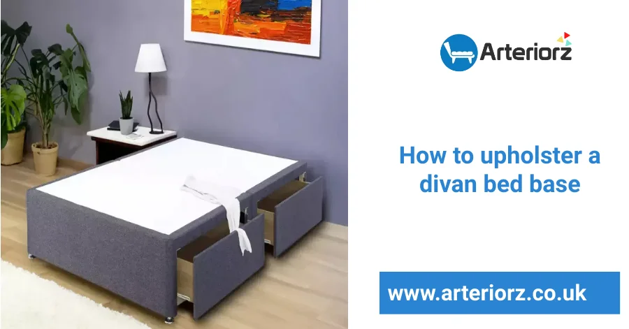 How to upholster a divan bed base