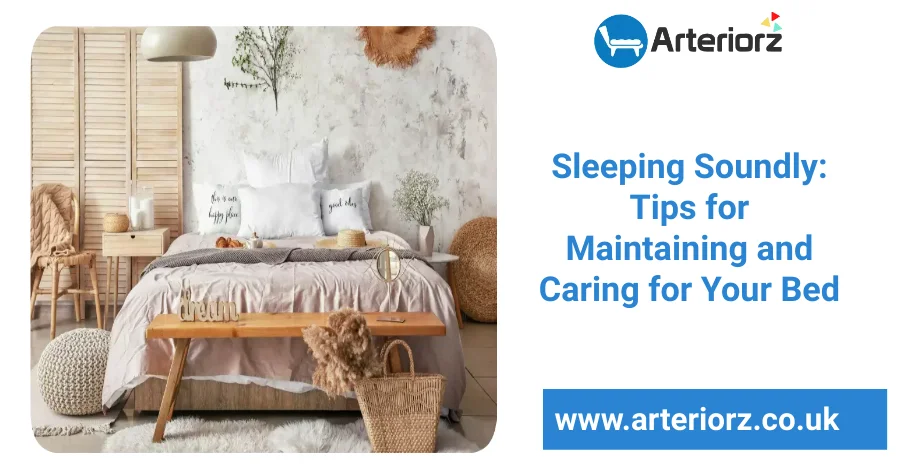 Maintaining and Caring for Your Bed