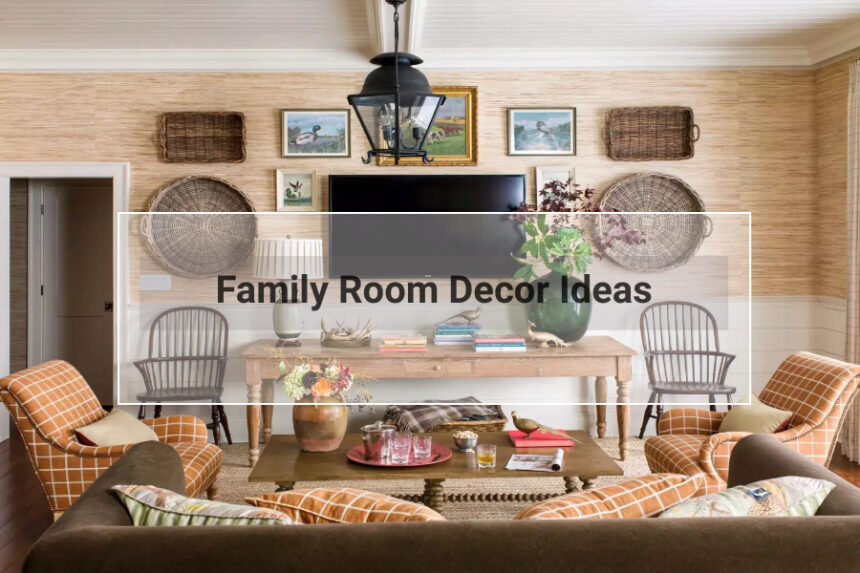 Family Room Decor Ideas
